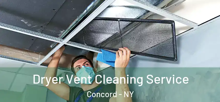 Dryer Vent Cleaning Service Concord - NY