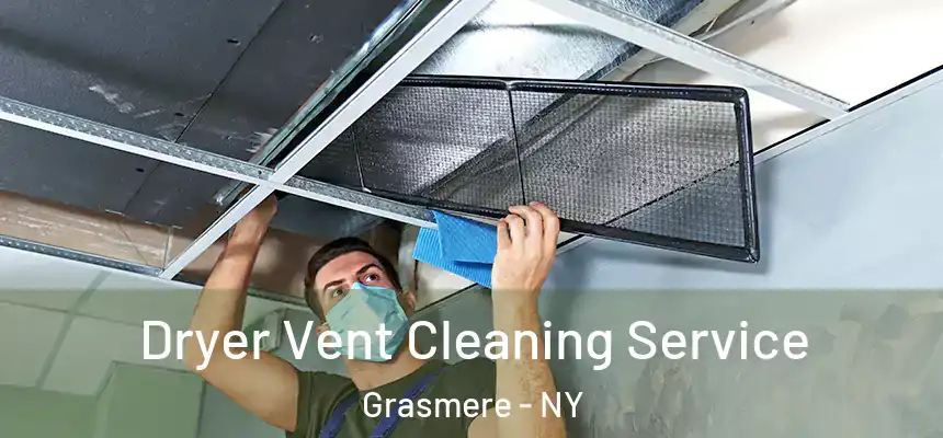 Dryer Vent Cleaning Service Grasmere - NY