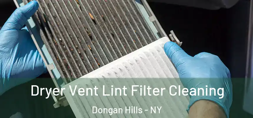  Dryer Vent Lint Filter Cleaning Dongan Hills - NY