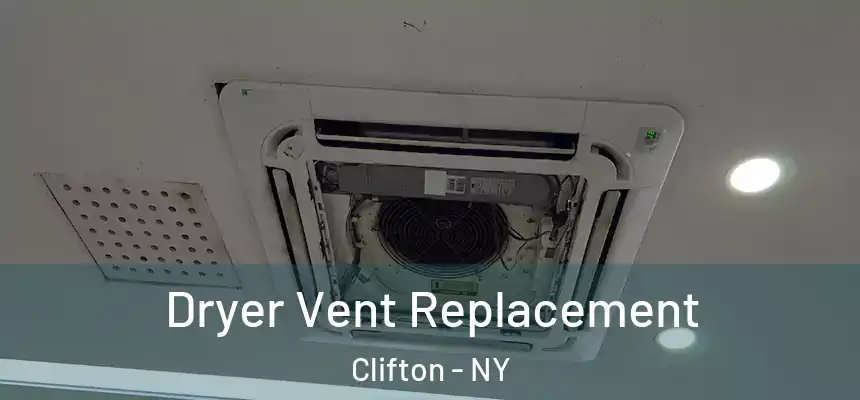 Dryer Vent Replacement Clifton - NY