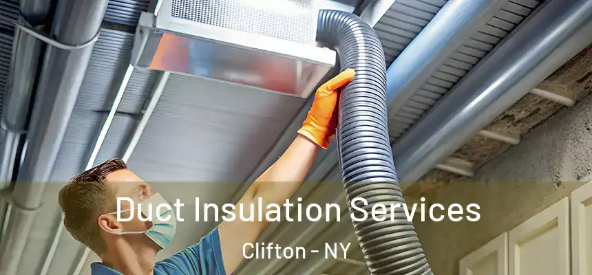 Duct Insulation Services Clifton - NY