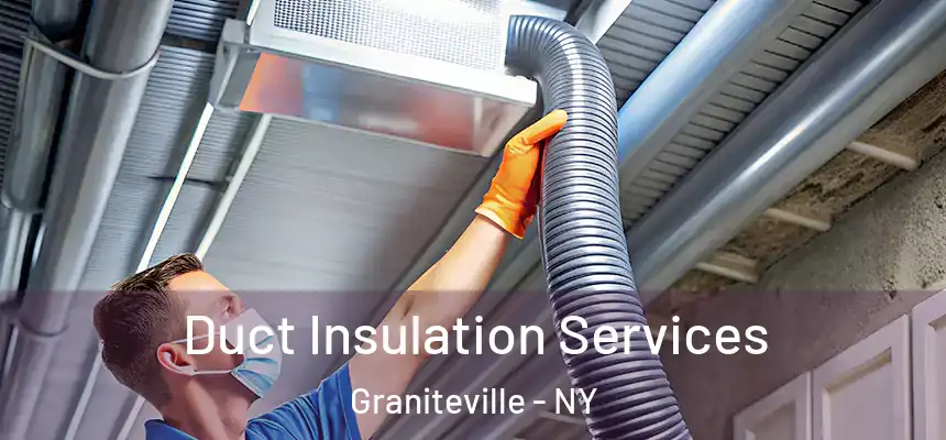 Duct Insulation Services Graniteville - NY