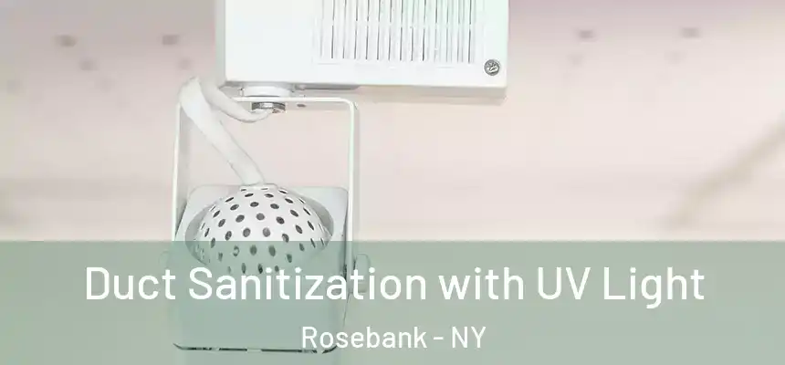  Duct Sanitization with UV Light Rosebank - NY