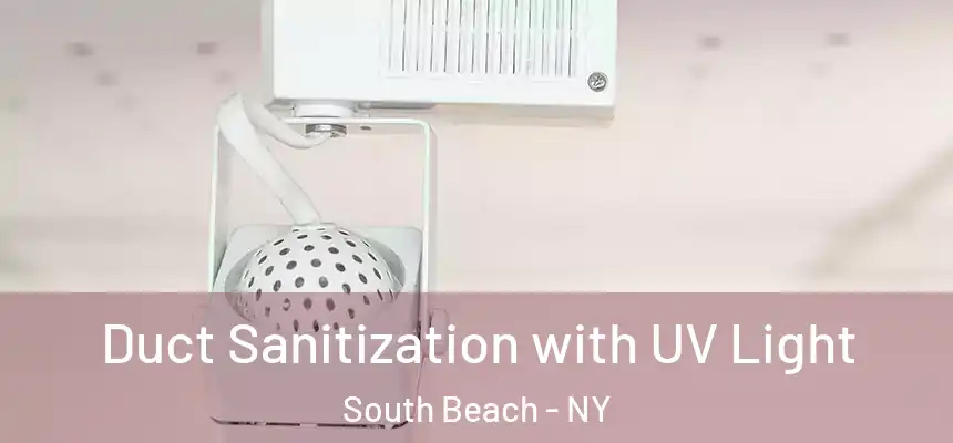  Duct Sanitization with UV Light South Beach - NY