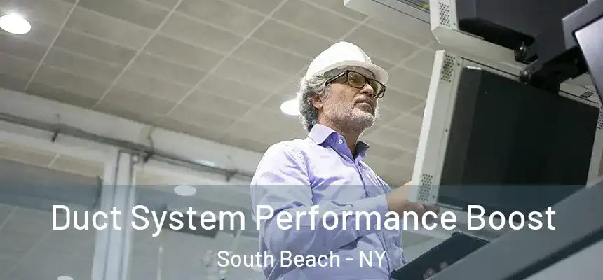 Duct System Performance Boost South Beach - NY