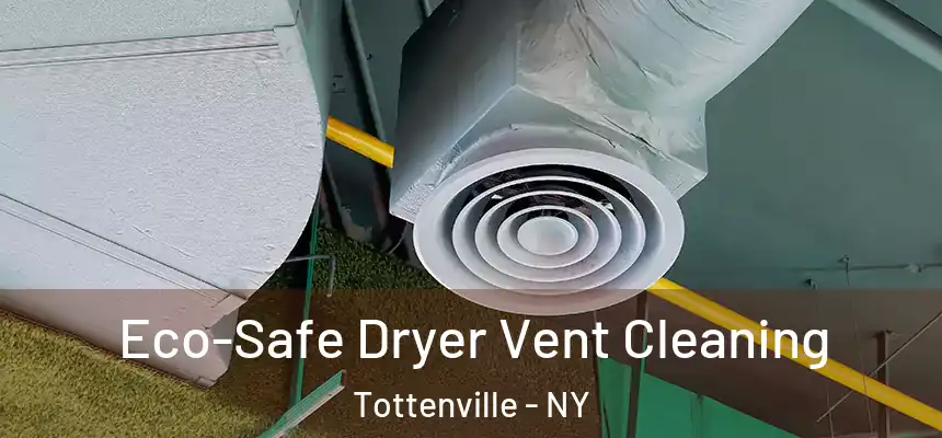 Eco-Safe Dryer Vent Cleaning Tottenville - NY