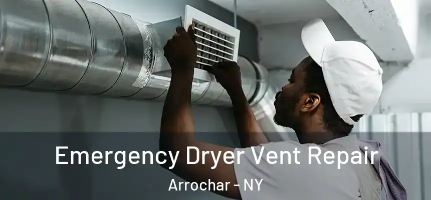 Emergency Dryer Vent Repair Arrochar - NY
