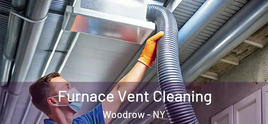 Furnace Vent Cleaning Woodrow - NY