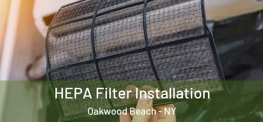  HEPA Filter Installation Oakwood Beach - NY
