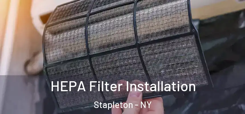 HEPA Filter Installation Stapleton - NY