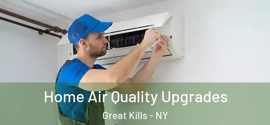 Home Air Quality Upgrades Great Kills - NY
