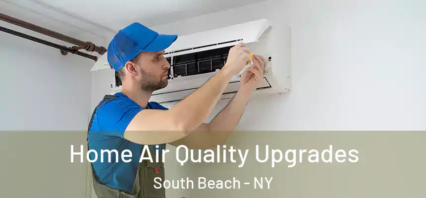Home Air Quality Upgrades South Beach - NY