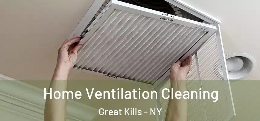 Home Ventilation Cleaning Great Kills - NY