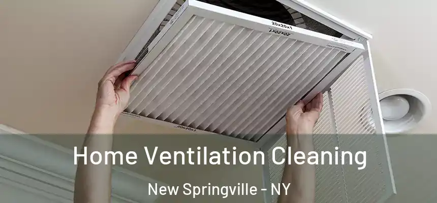 Home Ventilation Cleaning New Springville - NY