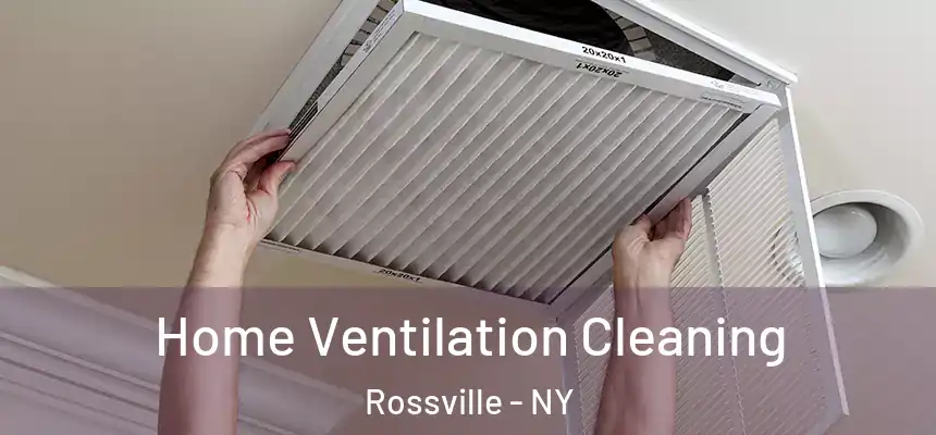 Home Ventilation Cleaning Rossville - NY
