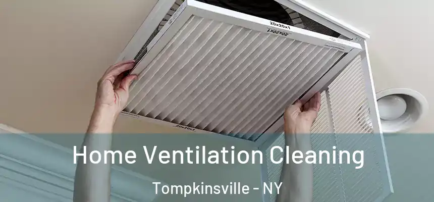 Home Ventilation Cleaning Tompkinsville - NY