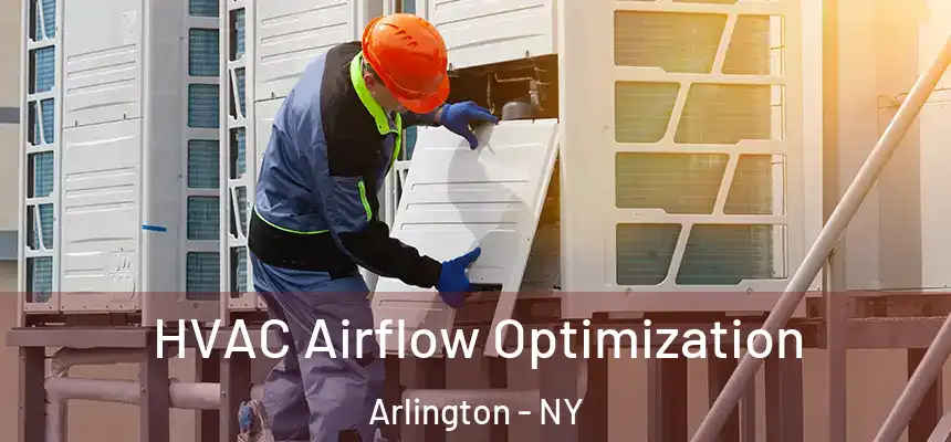 HVAC Airflow Optimization Arlington - NY