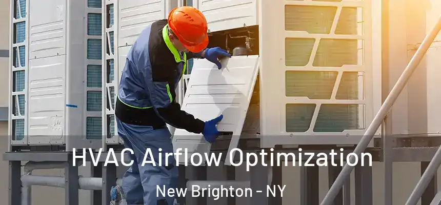  HVAC Airflow Optimization New Brighton - NY