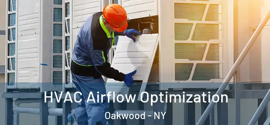 HVAC Airflow Optimization Oakwood - NY