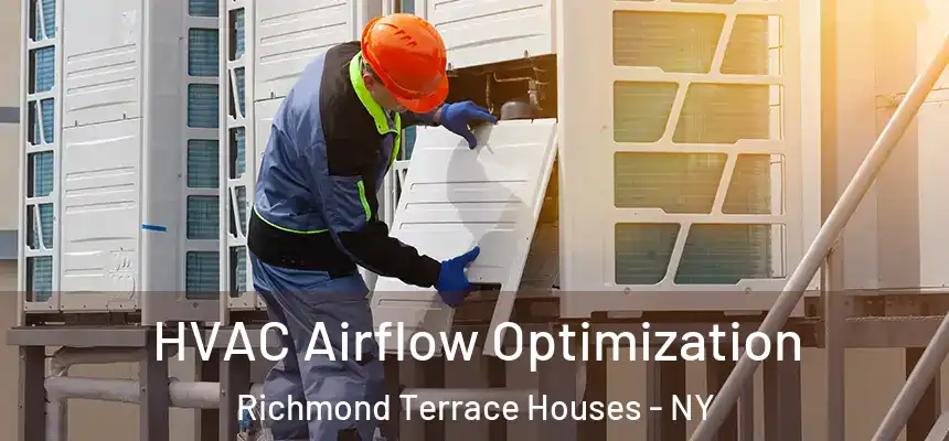HVAC Airflow Optimization Richmond Terrace Houses - NY