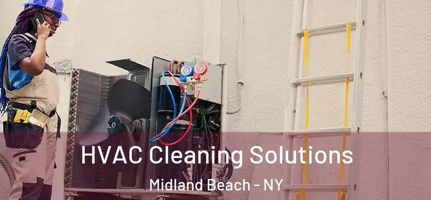 HVAC Cleaning Solutions Midland Beach - NY