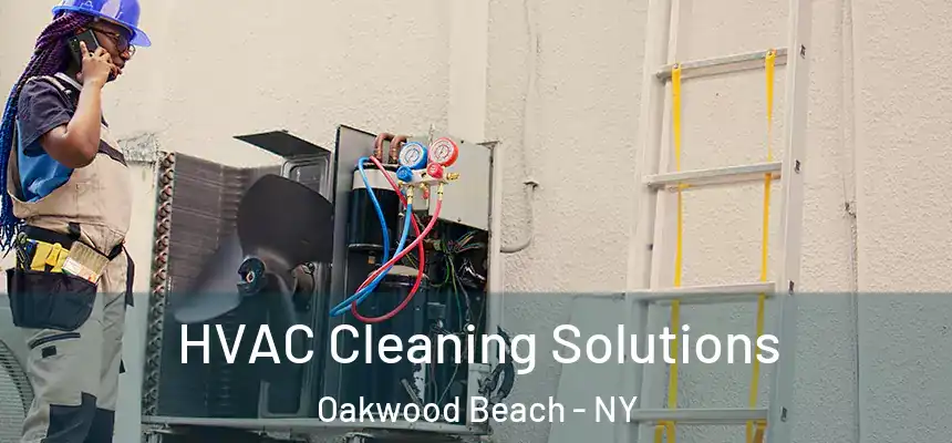  HVAC Cleaning Solutions Oakwood Beach - NY