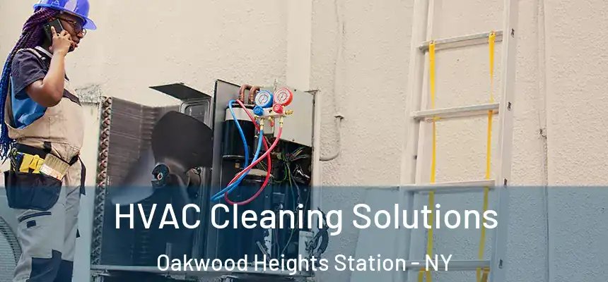 HVAC Cleaning Solutions Oakwood Heights Station - NY