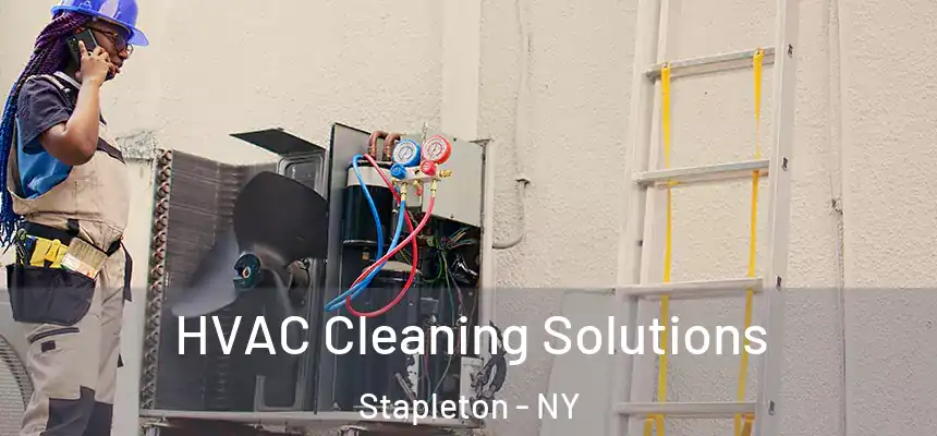  HVAC Cleaning Solutions Stapleton - NY