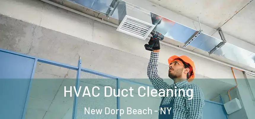 HVAC Duct Cleaning New Dorp Beach - NY