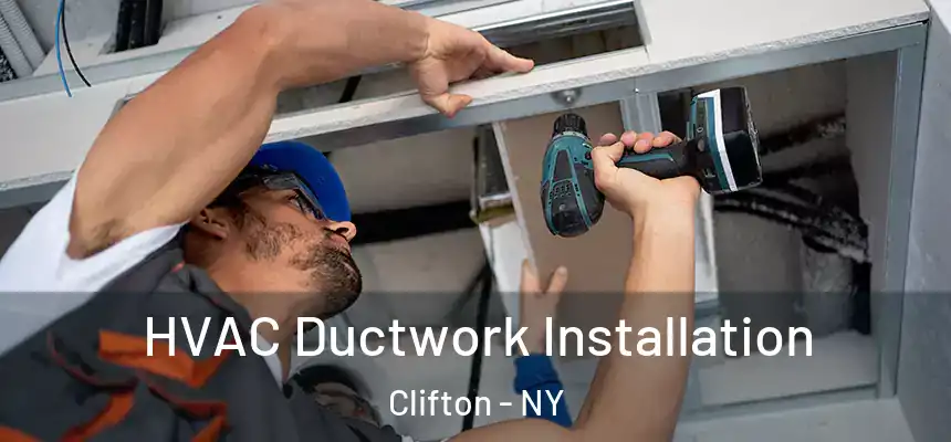 HVAC Ductwork Installation Clifton - NY