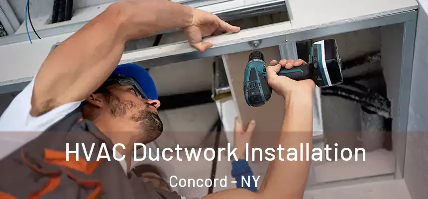  HVAC Ductwork Installation Concord - NY