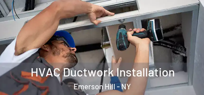 HVAC Ductwork Installation Emerson Hill - NY