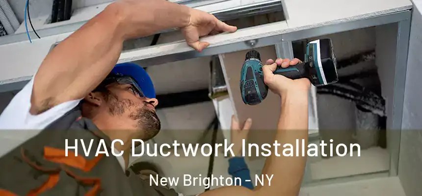  HVAC Ductwork Installation New Brighton - NY