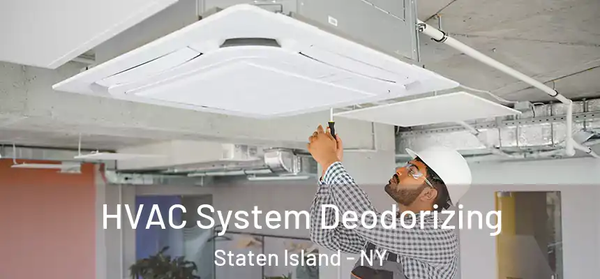 HVAC System Deodorizing Staten Island - NY