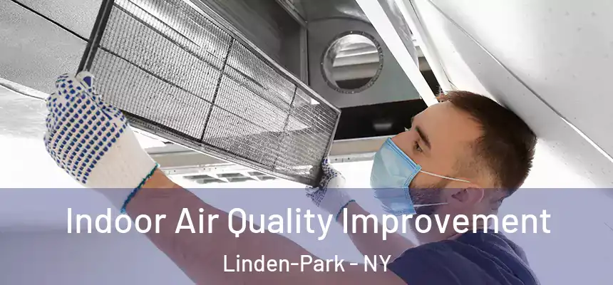Indoor Air Quality Improvement Linden-Park - NY