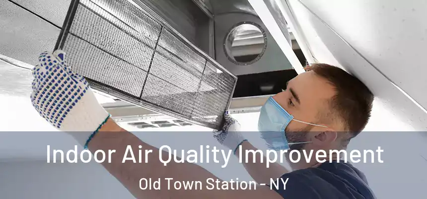 Indoor Air Quality Improvement Old Town Station - NY