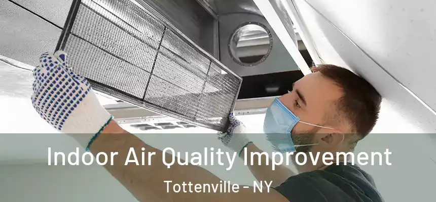  Indoor Air Quality Improvement Tottenville - NY