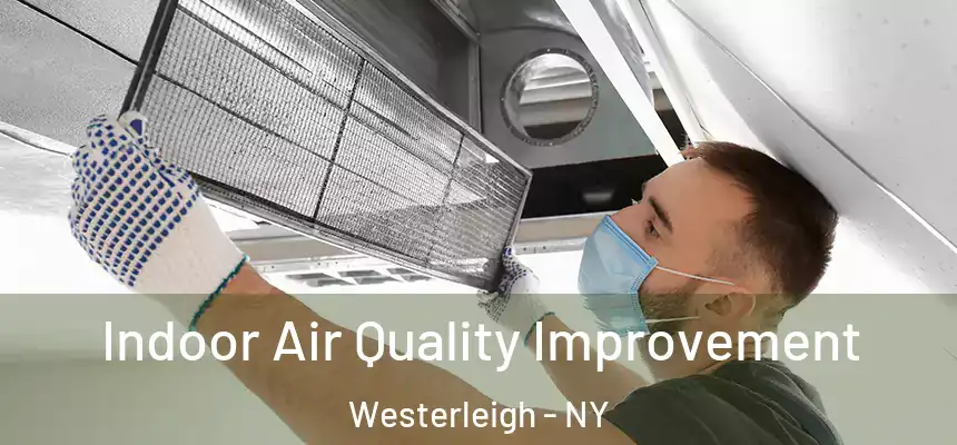 Indoor Air Quality Improvement Westerleigh - NY