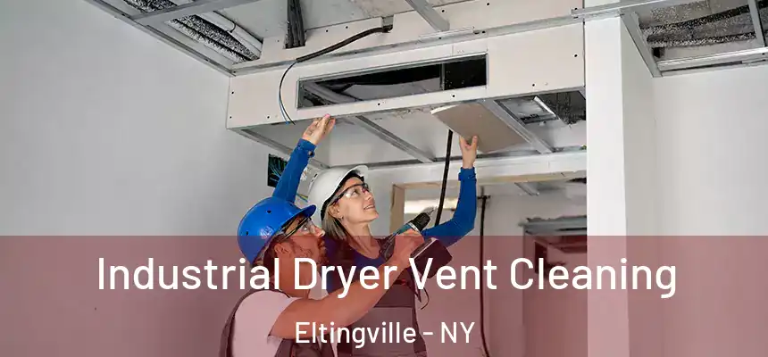  Industrial Dryer Vent Cleaning Eltingville - NY