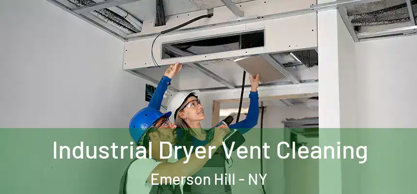  Industrial Dryer Vent Cleaning Emerson Hill - NY