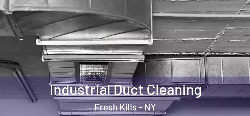  Industrial Duct Cleaning Fresh Kills - NY