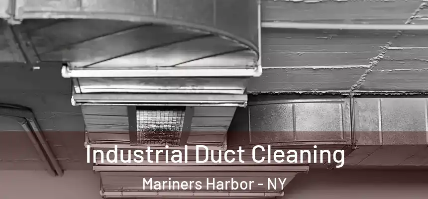  Industrial Duct Cleaning Mariners Harbor - NY