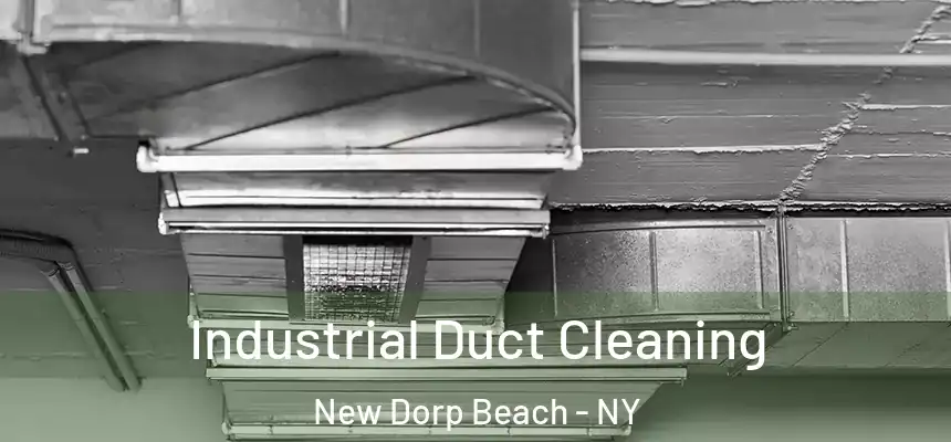 Industrial Duct Cleaning New Dorp Beach - NY
