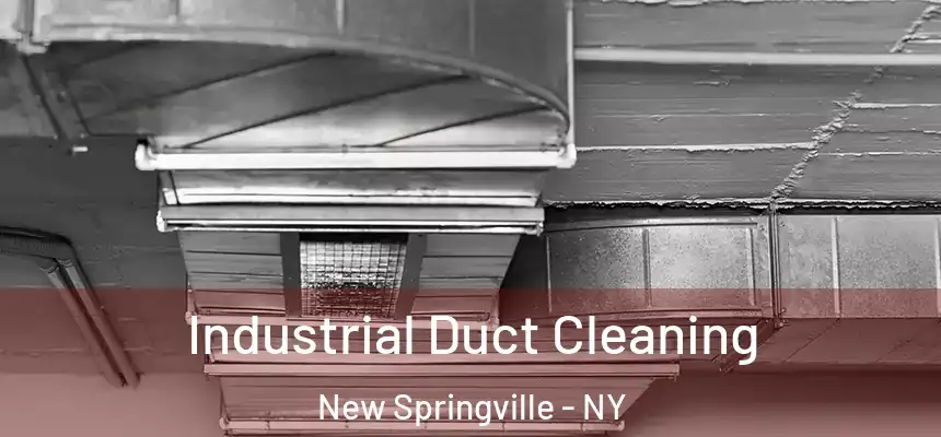 Industrial Duct Cleaning New Springville - NY