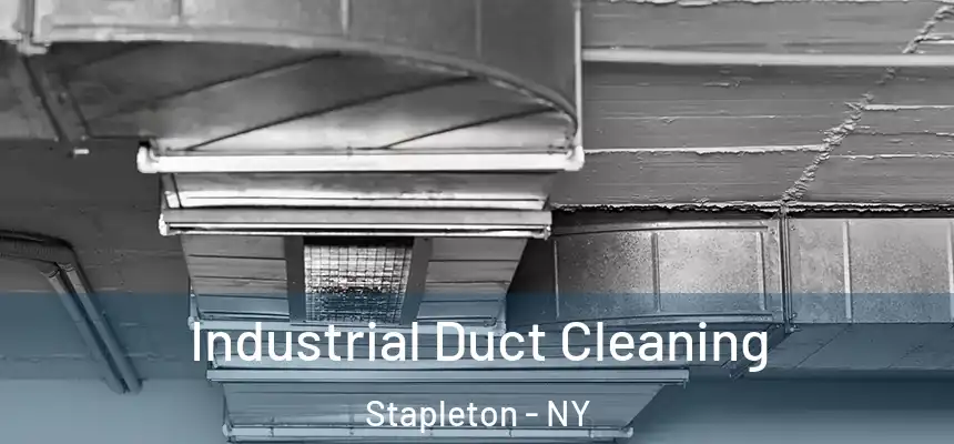 Industrial Duct Cleaning Stapleton - NY