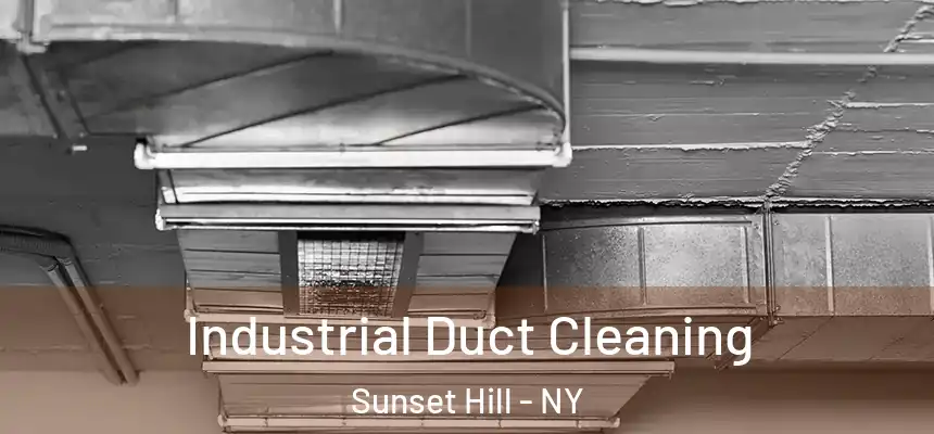 Industrial Duct Cleaning Sunset Hill - NY