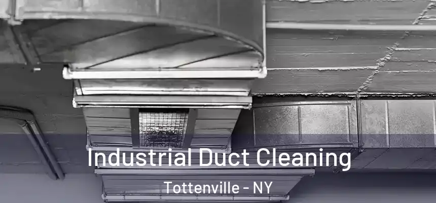 Industrial Duct Cleaning Tottenville - NY