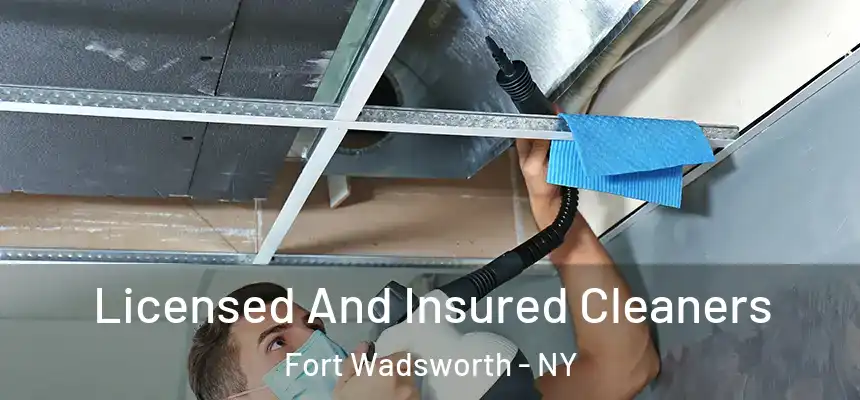 Licensed And Insured Cleaners Fort Wadsworth - NY
