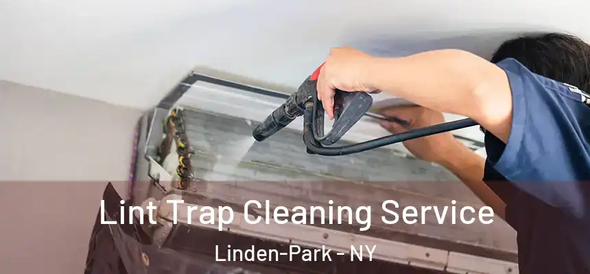  Lint Trap Cleaning Service Linden-Park - NY