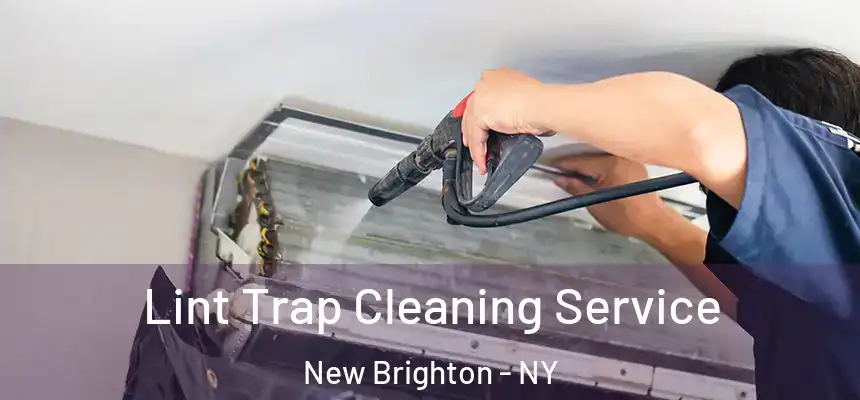 Lint Trap Cleaning Service New Brighton - NY